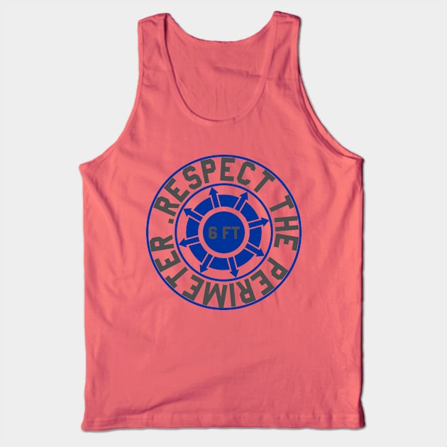 6 Ft Respect The Perimeter Tank Top by Pittih